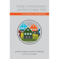 Family Communication and the Christian Faith - Paperback